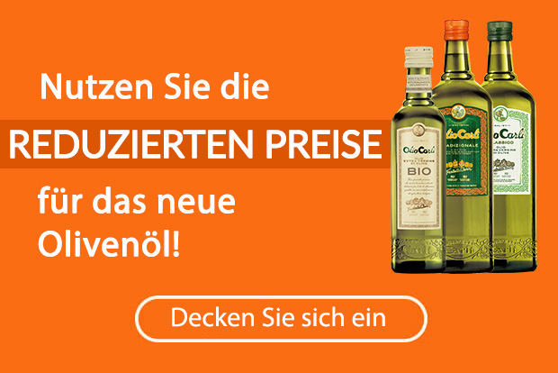Nutzen Sie die EREDUZIERTEN PREISE für das neue Olivenöl